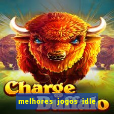 melhores jogos idle para android